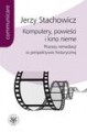 Komputery, powieści i kino nieme. Procesy remediacji w perspektywie historycznej