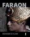 Faraon. Rozmowy o filmie