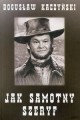 Jak samotny szeryf (wyd. II, poprawione)