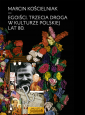 Egoiści. Trzecia droga w kulturze polskiej lat 80.