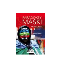 Paradoksy maski. Antologia