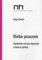 Wielkie poruszenie. Pojałtańskie narracje migracyjne w kulturze polskiej