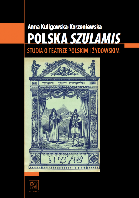 zdjęcie Polska "Szulamis". Studia o teatrze polski i żydowskim