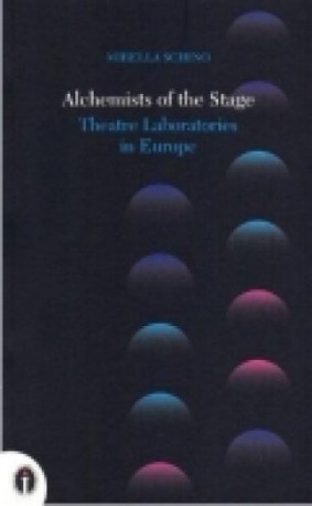 zdjęcie Alchemists of the Stage. Theatre Laboratories in Europe