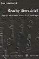 Szachy literackie? Rzecz o twórczości Karola Irzykowskiego