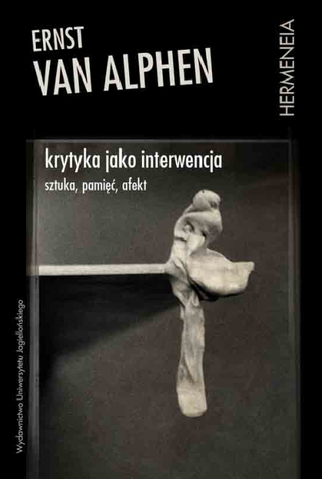 zdjęcie Krytyka jako interwencja. Sztuka, pamięć, afekt