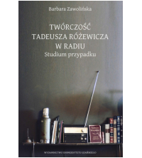 logo Twórczość Tadeusza Różewicza w radiu. Studium przypadku