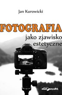 logo Fotografia jako zjawisko estetyczne