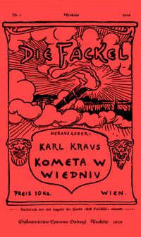 logo Die Fackel. Kometa w Wiedniu. Satyry i glosy z lat 1910-1920
