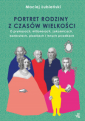 Portret rodziny z czasów wielkości