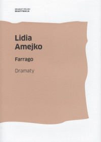 Farrago. Dramaty