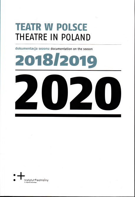 zdjęcie Teatr w Polsce 2020. Dokumentacja sezonu 2018/2019