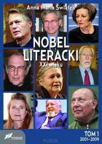 logo Nobel literacki w XXI wieku. Tom 1: 2001-2009