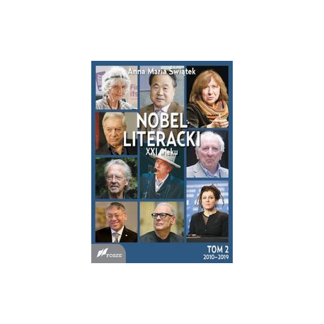 zdjęcie Nobel literacki XXI wieku. Tom 2: 2010-2019