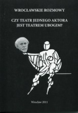 logo Wrocławskie rozmowy: czy teatr jednego aktora jest teatrem ubogim?