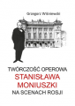 Twórczość operowa Stanisława Moniuszki na scenach Rosji