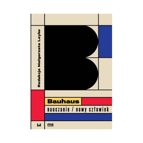zdjęcie Bauhaus – nauczanie/nowy człowiek