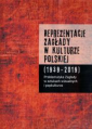 Reprezentacje Zagłady w kulturze polskiej T. 2