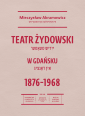 Teatr żydowski w Gdańsku 1876–1968
