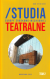 Studia Teatralne Europy Środkowo-Wschodniej/Theatre Studies of Central and Eastern Europe T.2