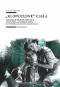„Kłopotliwe” ciała
