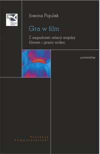 logo Gra w film. Z zagadnień relacji między filmem i grami wideo