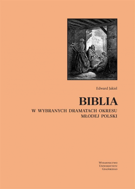 zdjęcie Biblia w wybranych dramatach okresu Młodej Polski