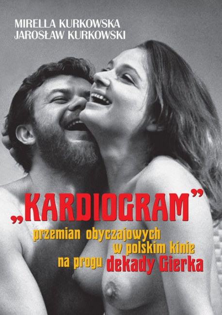 zdjęcie "Kardiogram" przemian obyczajowych w polskim kinie na progu dekady Gierka