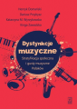 Dystynkcje muzyczne. Stratyfikacja społeczna i gusty muzyczne Polaków