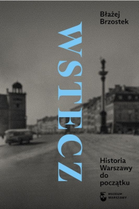 logo Wstecz. Historia Warszawy do początku