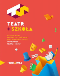logo Teatr + szkoła