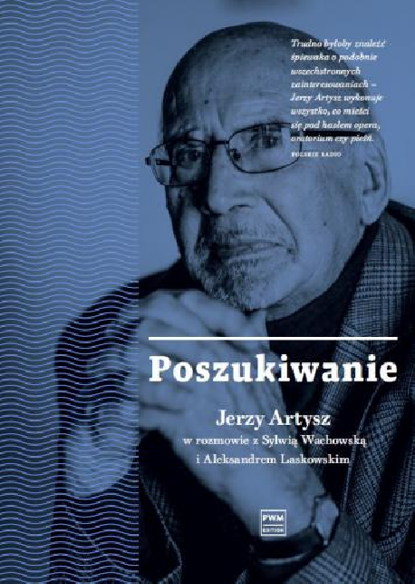 zdjęcie Poszukiwanie. Jerzy Artysz w rozmowie z Aleksandrem Laskowskim i Sylwią Wachowską