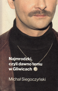 logo Najmrodzki, czyli dawno temu w Gliwicach