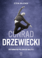 Conrad Drzewiecki. Reformator polskiego baletu