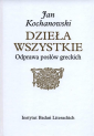 Odprawa posłów greckich. Dzieła wszystkie T.6