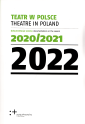 Teatr w Polsce. Dokumentacja sezonu 2020/2021