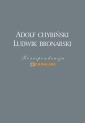 Adolf Chybiński – Ludwik Bronarski. KORESPONDENCJA 1922–1952. T. II: 1941–1952