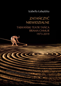 logo Zatańczyć niewidzialne. Tajwański Teatr Tańca Brama Chmur 1973-2019