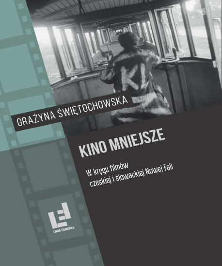 zdjęcie Kino mniejsze. W kręgu filmów czeskiej i słowackiej Nowej Fali