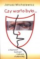 Czy warto było... O dawnych teatrach, i kulturze studenckiej