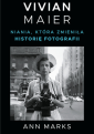 Vivian Maier. Niania, która zmieniła historię fotografii