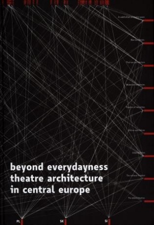 zdjęcie Beyond Everydayness. Theatre Architecture in Central Europe