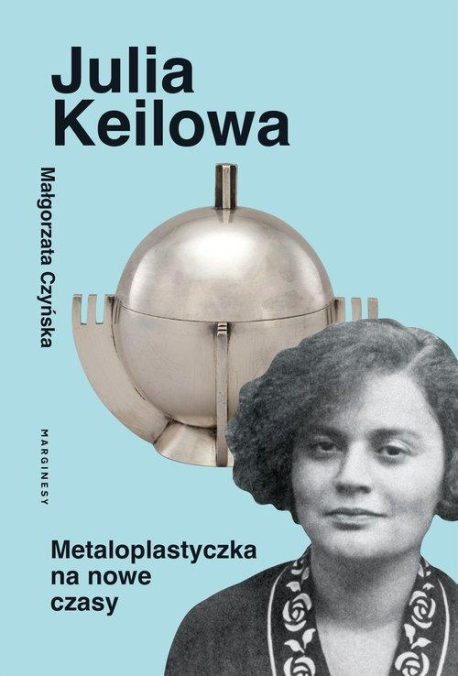 zdjęcie Julia Keilowa. Metaloplastyczka na nowe czasy