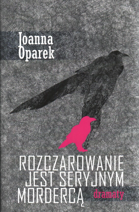 zdjęcie Rozczarowanie jest seryjnym mordercą. Dramaty