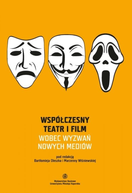 zdjęcie Współczesny teatr i film wobec wyzwań nowych mediów