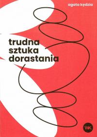 logo Trudna sztuka dorastania. Wydarzenia performatywne dla nastoletniej publiczności