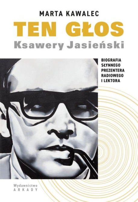 zdjęcie Ten głos Ksawery Jasieński. Biografia słynnego prezentera radiowego i lektora