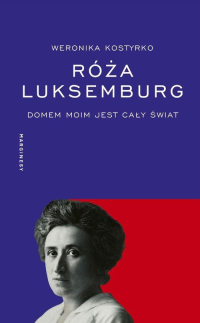 logo Róża Luksemburg. Domem moim jest cały świat