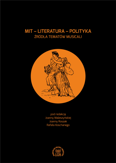 zdjęcie Mit-literatura-polityka. Źródła tematów musicali