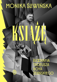 logo Książę. Biografia Tadeusza Boya-Żeleńskiego